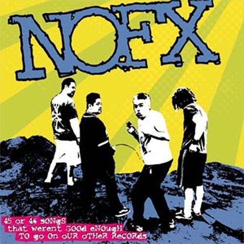 45 or 46 Songs That Weren't Good Enough to Go on Our Other Records cover art