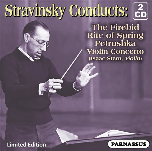 Stravinsky Conducts: The Firebird; Rite of Spring, Pertushka; Violin Concerto cover art