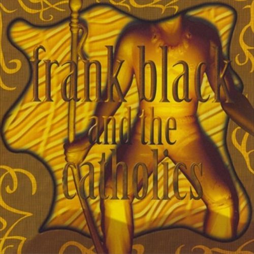 Frank Black and the Catholics cover art