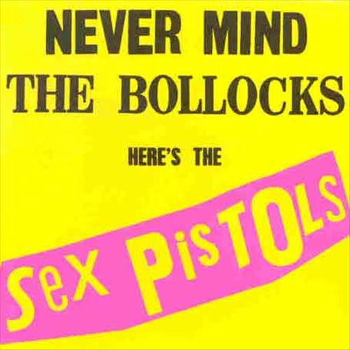 Never Mind the Bollocks Here's the Sex Pistols cover art