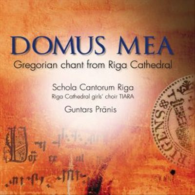 Domus Mea: Gregorian Chant from Riga Cathedral cover art