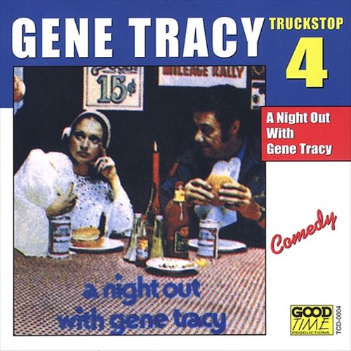 Truck Stop, Vol. 4: A Night Out with Gene Tracy cover art