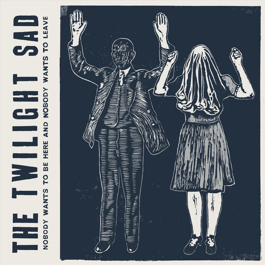 Nobody Wants to Be Here and Nobody Wants to Leave [LP] cover art