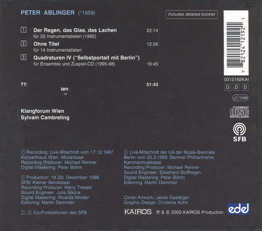 Peter Ablinger: Der Regen, Das Glas, Das Lachen; Ohne Titel; Quadraturen IV cover art