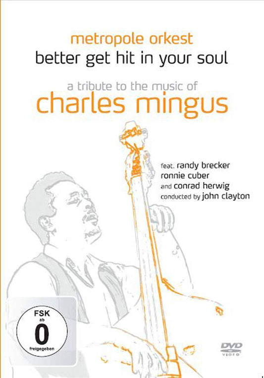 Better Get Hit In Your Soul: A Tribute To the Music of Charles Mingus [DVD] cover art