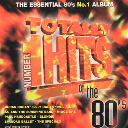 Totally Number 1 Hits of the 80's cover art