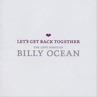 Let's Get Back Together: The Love Songs of Billy Ocean cover art