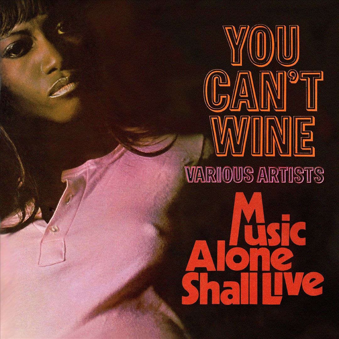 You Can't Wine/Music Alone Shall Live cover art