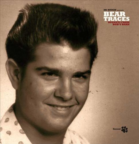 Dr Boogie Presents Bear Traces: Nuggets from Bob's Barn (Second Paw) cover art