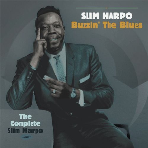 Buzzin' the Blues: The Complete Slim Harpo cover art