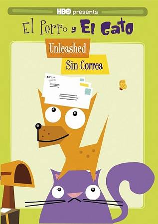 Perro y el Gato: Unleashed/Sin Correa cover art