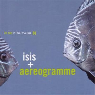 In the Fishtank, Vol. 14: Isis & Aereogramme cover art