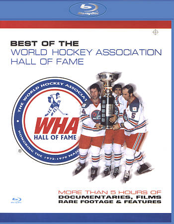 WHA Hall of Fame: Best of the World Hockey Association Hall of Fame cover art