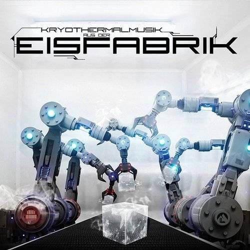 Kryothermalmusik aus der Eisfabrik cover art