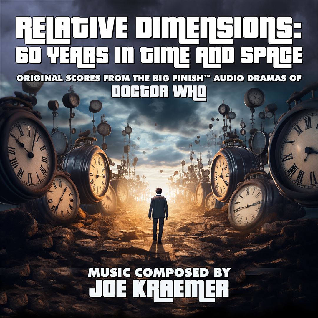 Relative Dimensions: 60 Years in Time and Space [Original Scores From the Big Finish Audio Dramas of Doctor Who] cover art