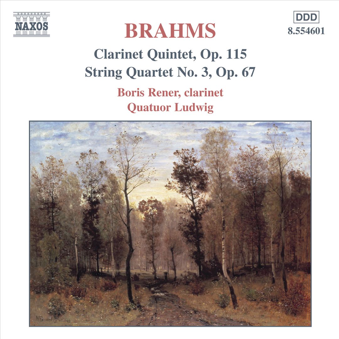 Brahms: Clarinet Quintet, Op. 115; String Quartet No. 3, Op. 67 cover art