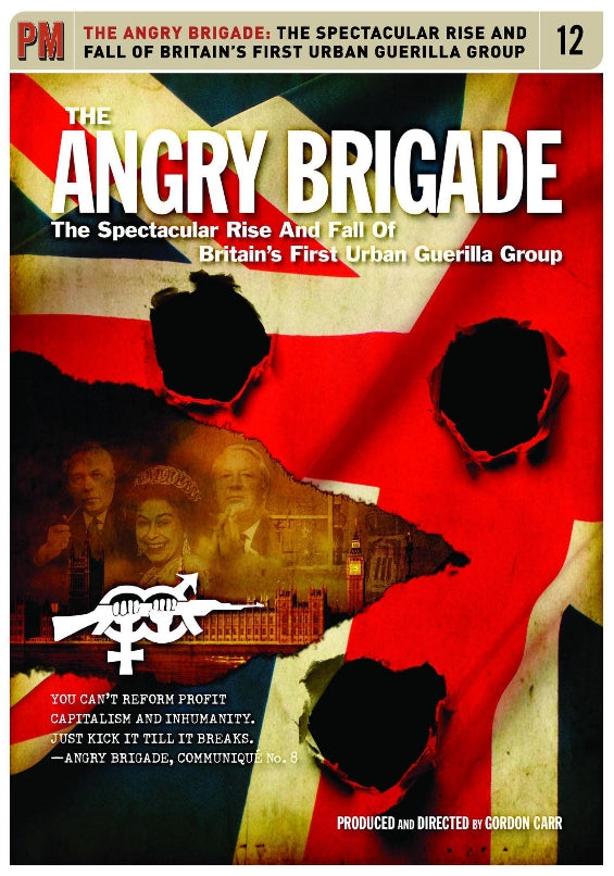 Angry Brigade: The Spectacular Rise and Fall of Britain's First Urban Guerilla Group cover art