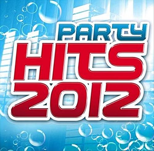 Party Hits 2012 cover art
