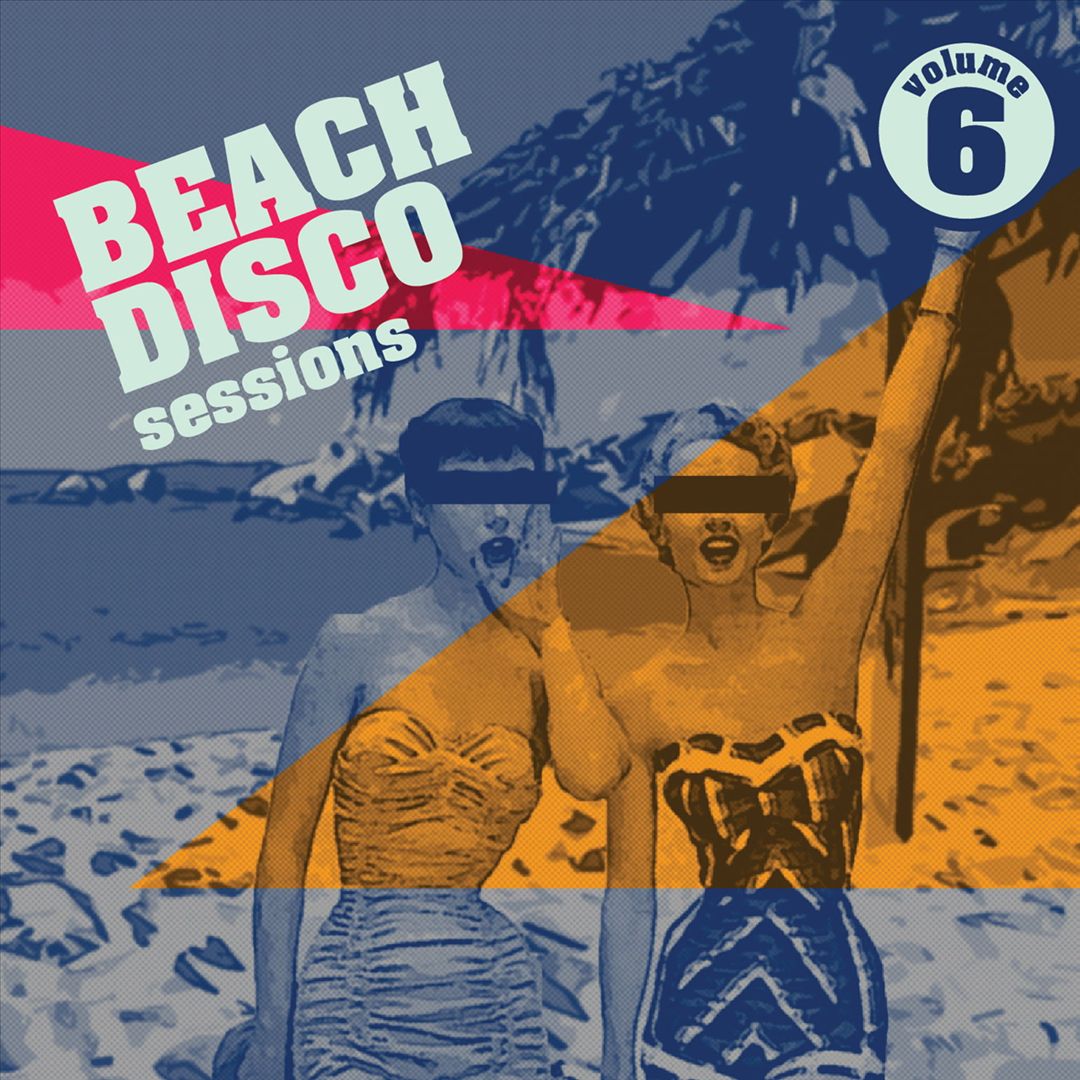 Beach Disco Sessions, Vol. 6 cover art