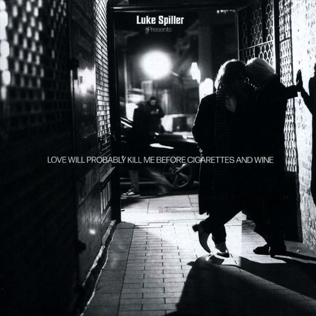 Love Will Probably Kill Me Before Cigarettes And Wine cover art