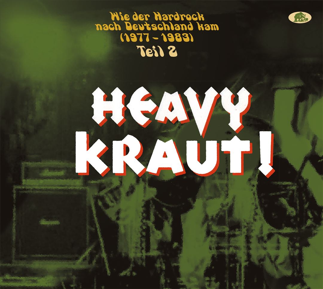 Heavy Kraut! Vol. 2: Wie der Hardrock nach Deutschland kam, 1977-1983 cover art