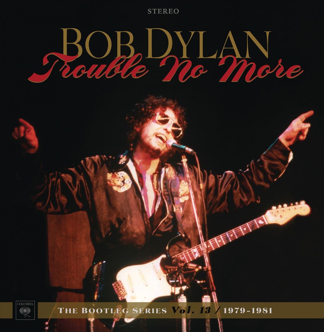 Bootleg Series, Vol. 13: Trouble No More 1979-1981 cover art