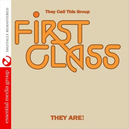 They Call This Group First Class They Are! cover art