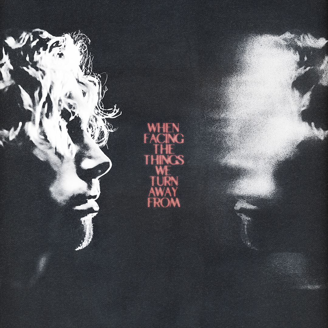 When Facing the Things We Turn Away From cover art