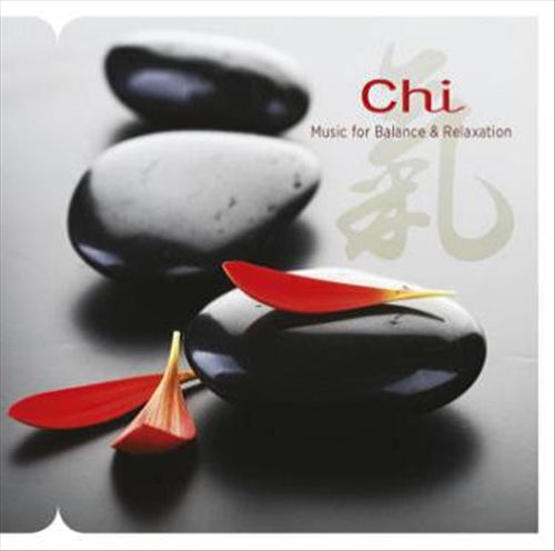 Chi: Music for Balance & Relaxation cover art