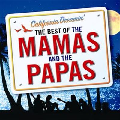 California Dreamin': The Best of the Mamas & the Papas [Universal] cover art