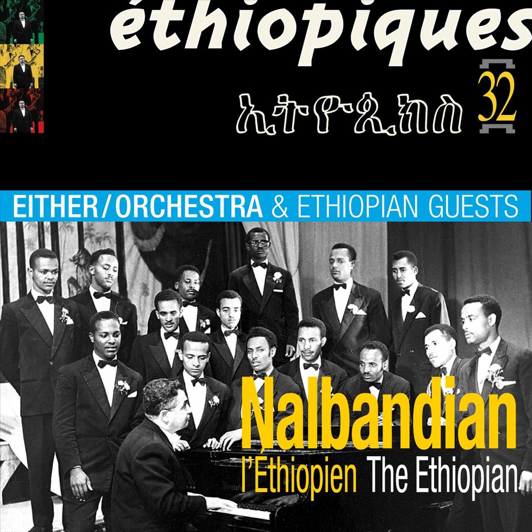 Ethiopiques 32: Nalbandian the Ethiopian cover art
