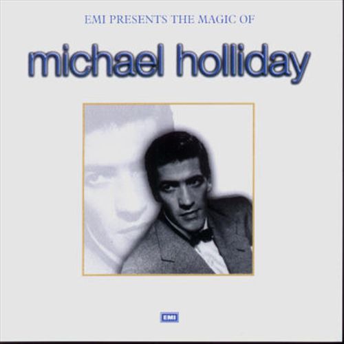 EMI Presents: The Magic of Michael Holliday cover art