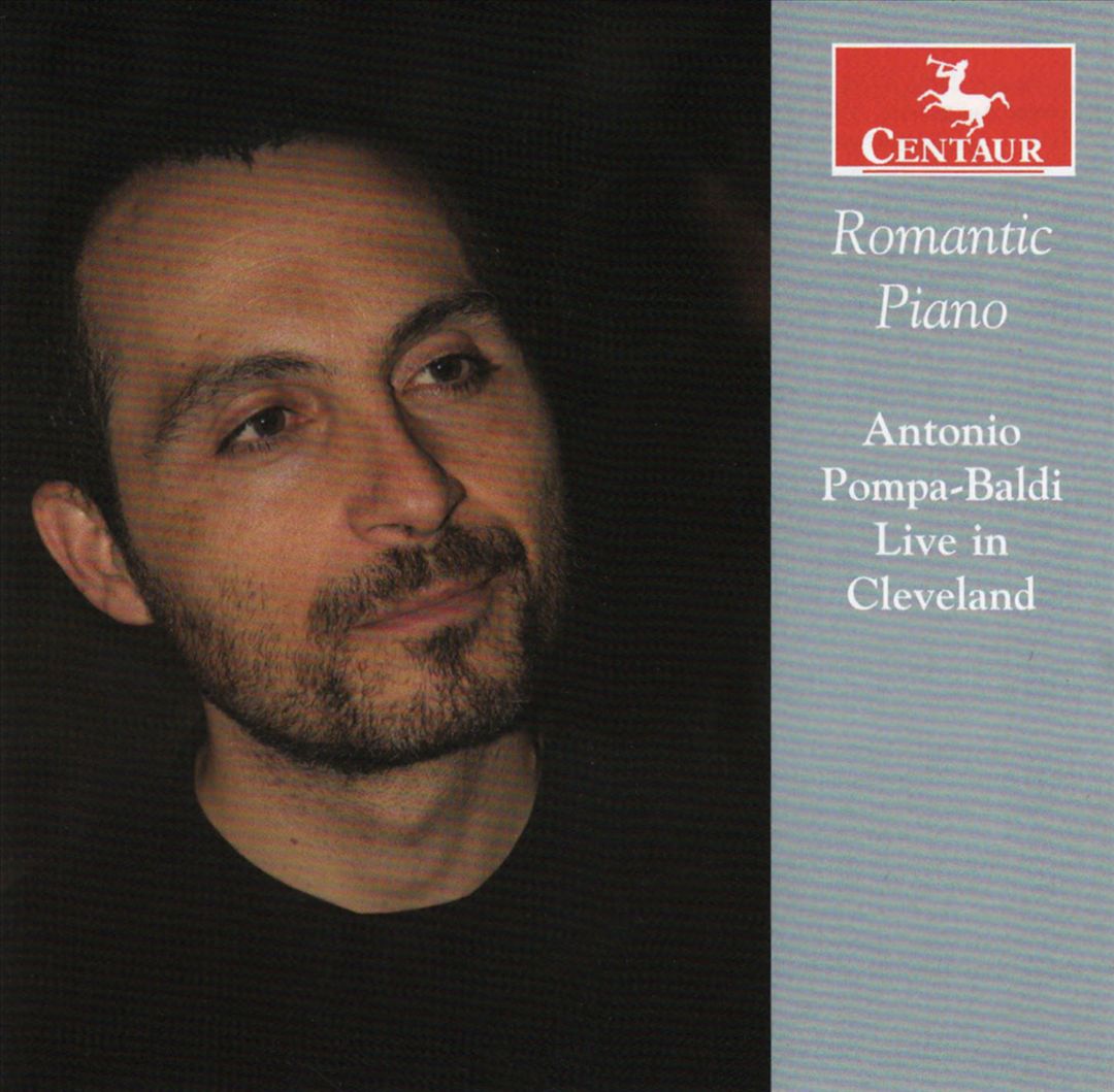 Romantic Piano: Antonio Pompa-Baldi Live in Cleveland cover art