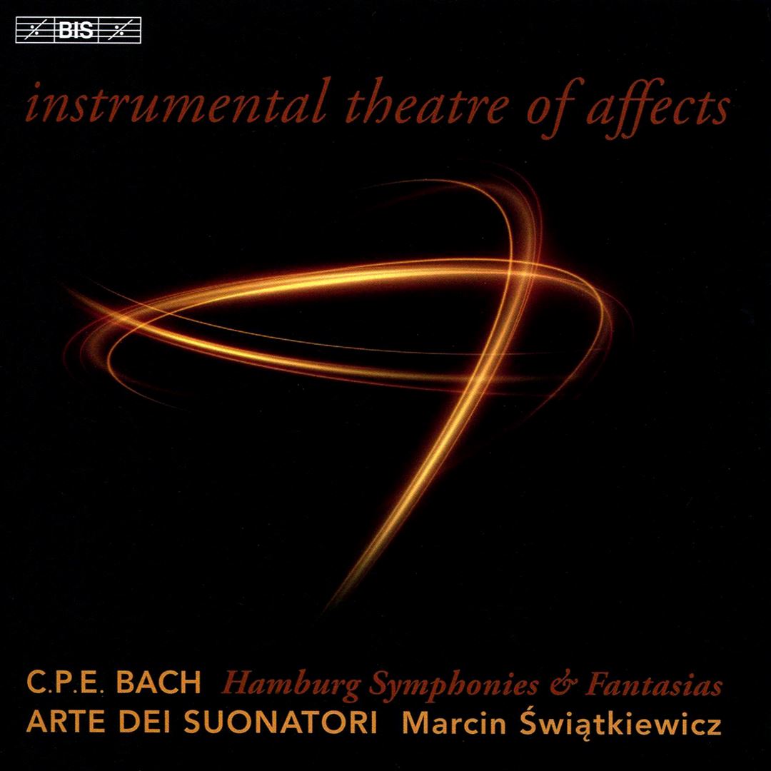 Instrumental Theatre of Affects: C.P.E. Bach - Hamburg Symphonies & Fantasias cover art