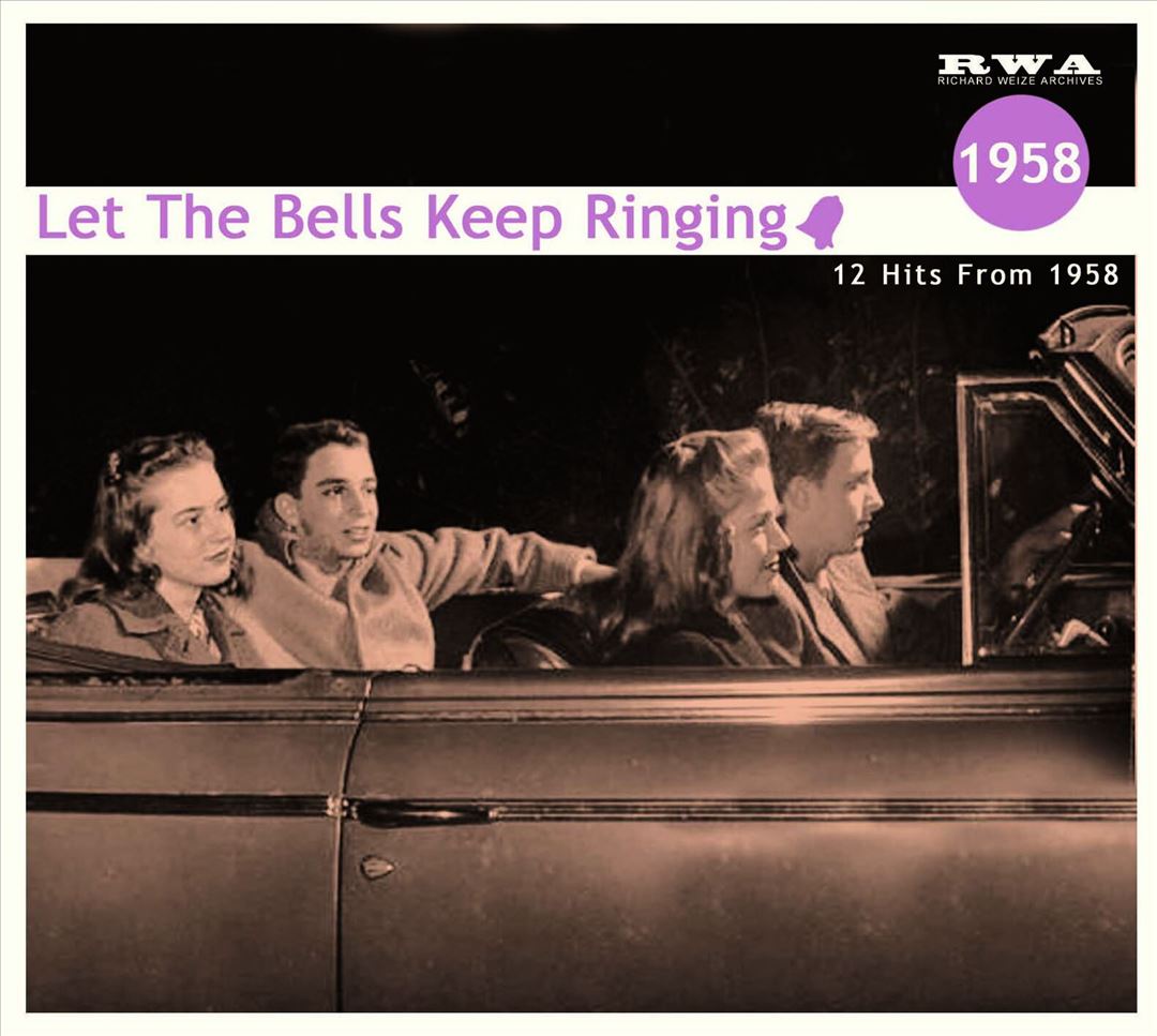 Let the Bells Keep Ringing: 12 Hits From 1958 cover art