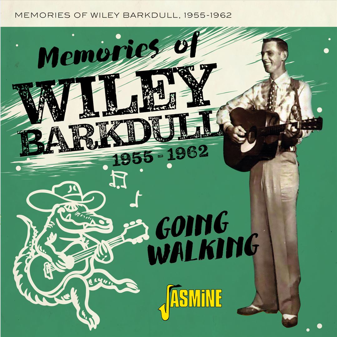 Memories of Wiley Barkdull 1955-1962 - Going Walking cover art