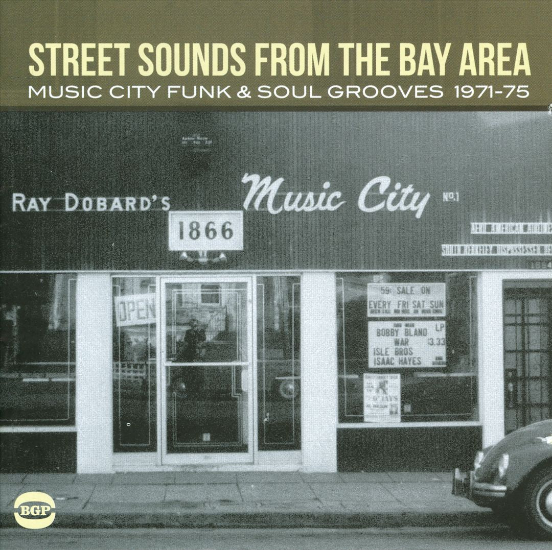 Street Sounds from the Bay Area: Music City Funk & Soul Grooves 1971-1975 cover art