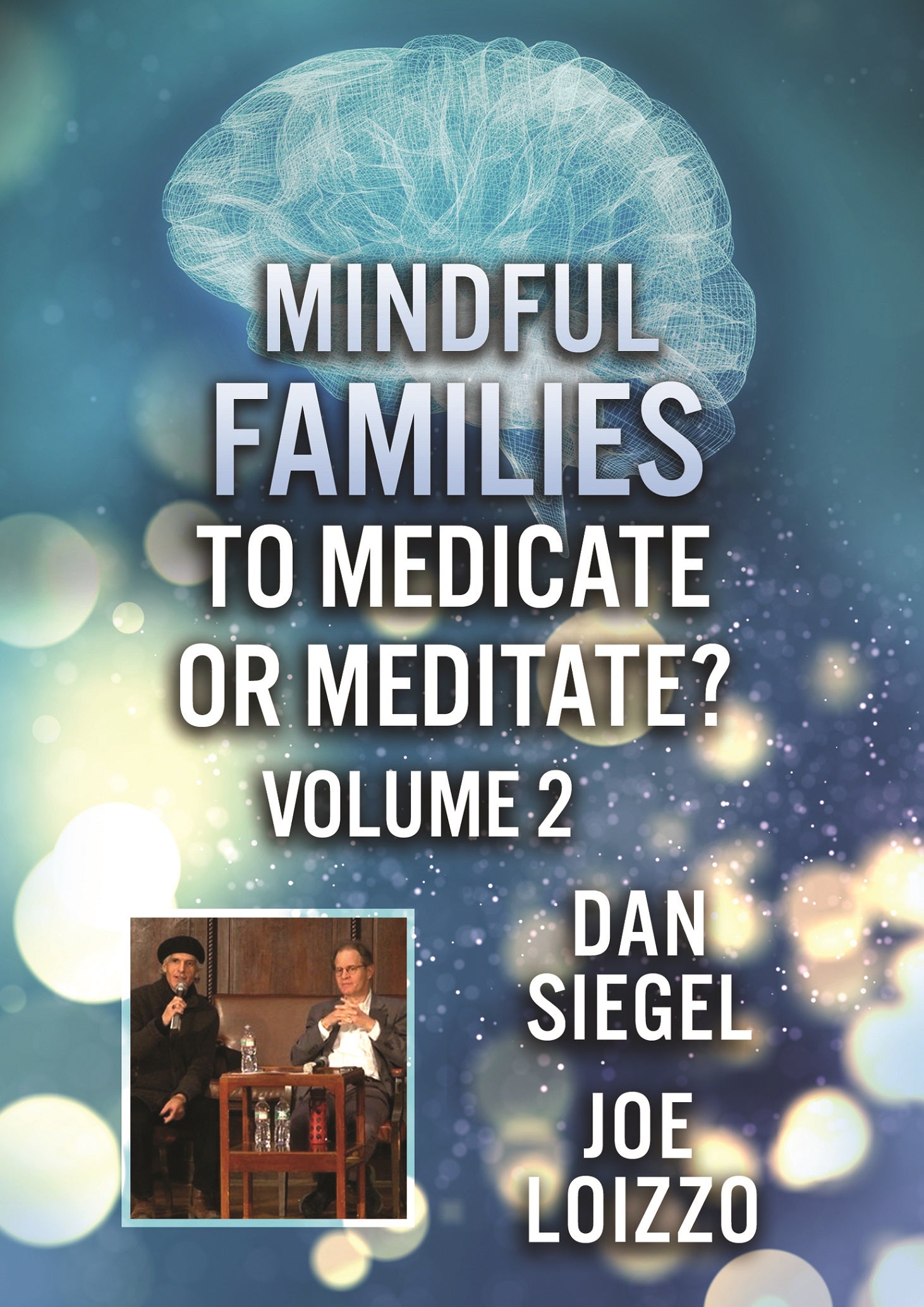 Mindful Families: To Medicate or Meditate - Volume 2 cover art