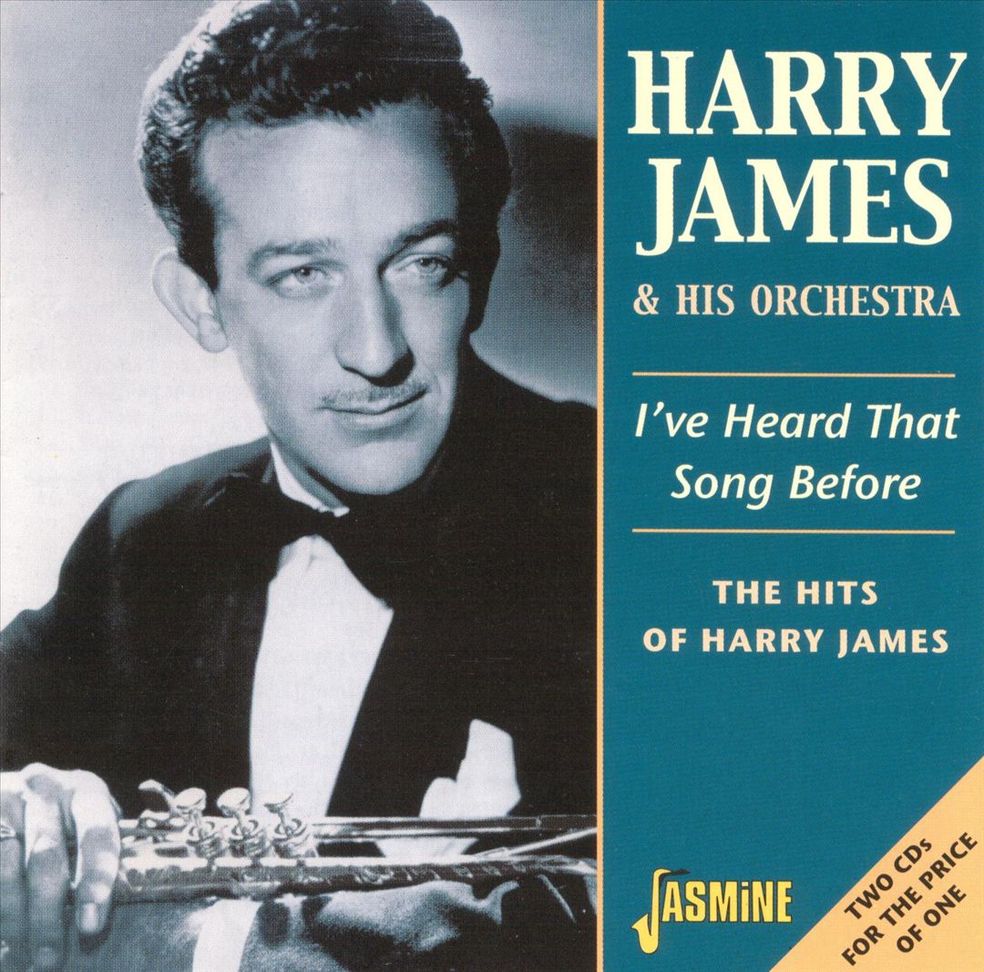 I've Heard That Song Before: The Hits of Harry James cover art