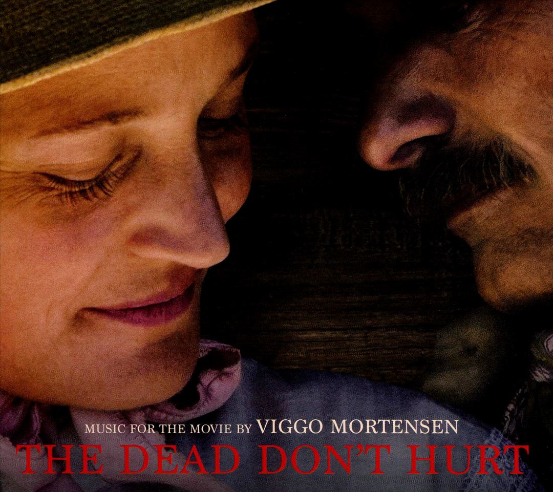 Dead Don't Hurt [Music From the Movie] cover art