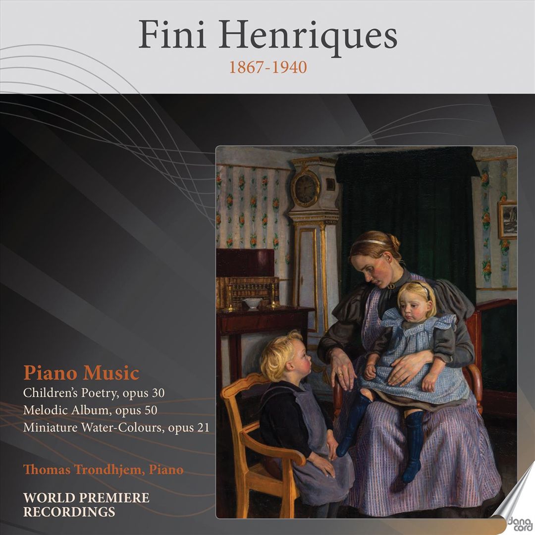 Fini Henriques: Piano Music - Children's Poetry, Melodic Album, Miniature Water-Colours cover art