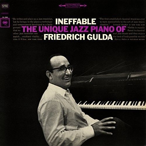 Ineffable: The Unique Jazz Piano of Friedrich Gulda cover art