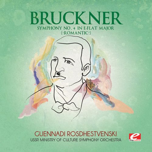 Bruckner: Symphony No. 4 in E-flat major ('Romantic') cover art