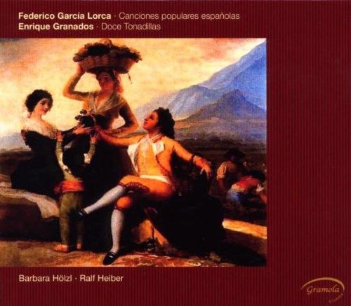 Federico Garcia Lorca: Canciones Populares Espanolas; Enrique Granados: Doce Tonadillas cover art