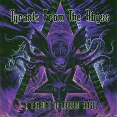 Tyrants from the Abyss: A Tribute to Morbid Angel cover art