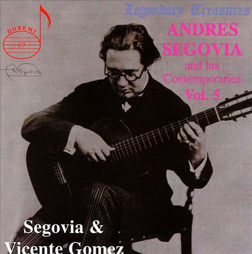 Andres Segovia & His Contemporaries, Vol. 5: Vicente Gomez cover art