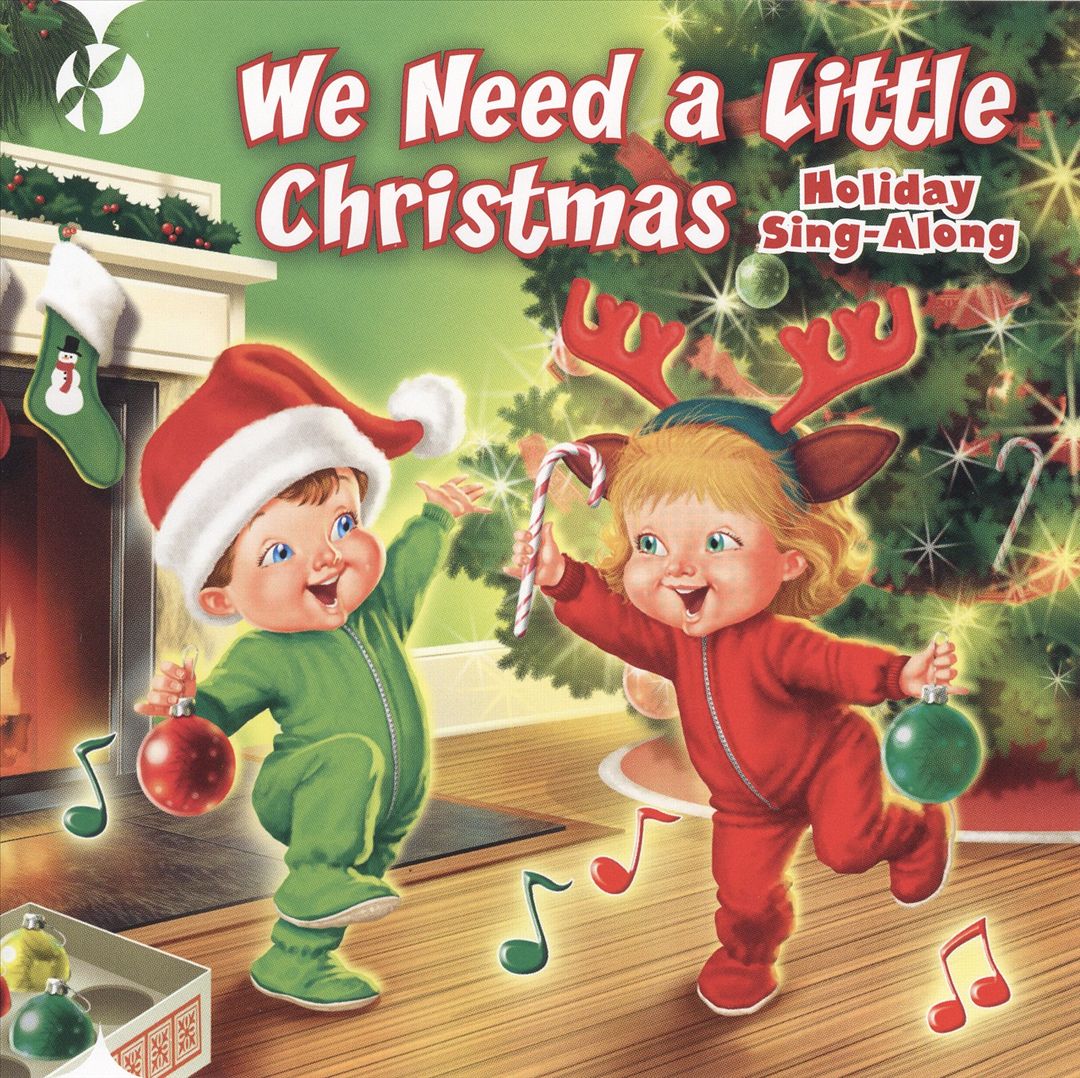 We Need a Little Christmas: Holiday Sing-Along cover art