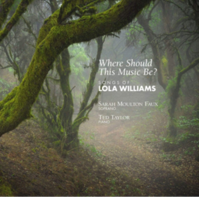 Where Should This Music Be? Songs of Lola Williams cover art