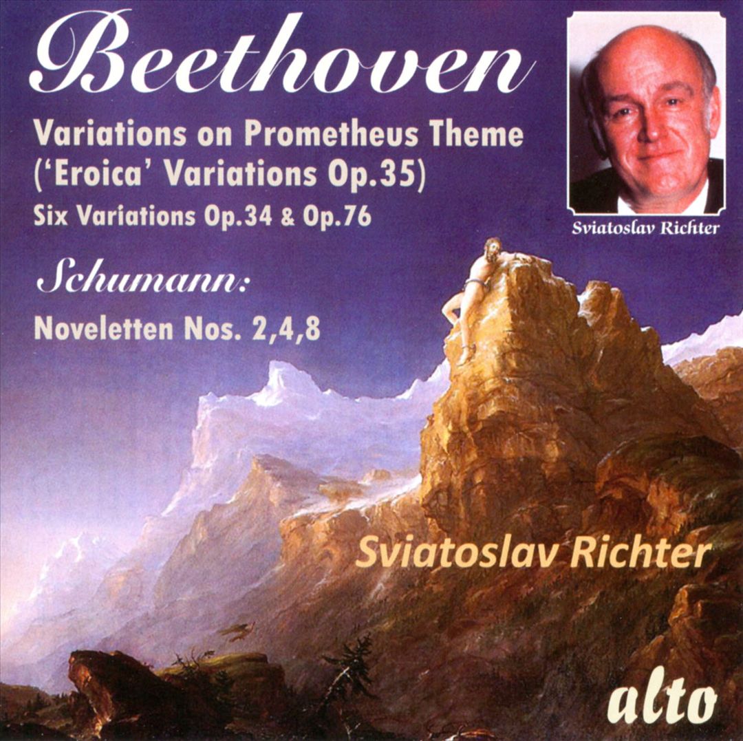 Beethoven: Eroica Variations, Op. 35; Variations, Opp. 34 & 76; Schumann: Noveletten Nos. 2, 4 & 8 cover art