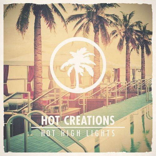 Hot Creations Presents Hot High Lights cover art